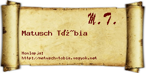 Matusch Tóbia névjegykártya